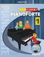 Image of PERCORSI DI PIANOFORTE VOL. 1. CON CD-AUDIO