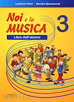 Image of NOI E LA MUSICA 3 - LIBRO DELL'ALUNNO PER LA SCUOLA ELEMENTARE