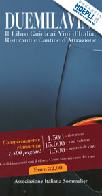 associazione italiana sommelier (curatore) - duemilavini 2007. il libro guida ai vini d'italia, ristoranti e cantine d'attraz