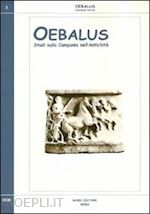 senatore f.(curatore) - oebalus. studi sulla campania nell'antichità. vol. 3