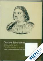 gamba bartolomeo - bibliografia delle novelle italiane in prosa