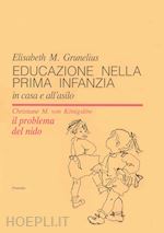 grunelius elisabeth - educazione nella prima infanzia. in casa e all'asilo