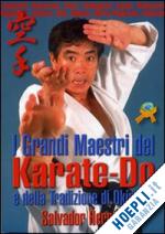 herraiz salvador - i grandi maestri del karate-do e della tradizione di okinawa