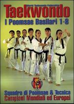 tucci alfredo - taekwondo. i poomsae basilari 1-8