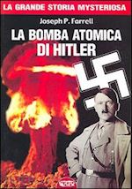 farrell joseph p. - la bomba atomica di hitler