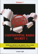 petrantoni massimo; vinassa de regny manfredi - confidential radio secret. guida all'ascolto dei segreti della radio. vol. 1