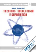 Image of MECCANICA ONDULATORIA E QUANTISTICA