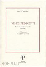 pedretti nino - nino pedretti. poesie in dialetto romagnolo. con cd audio