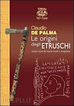 de palma claudio - le origini degli etruschi