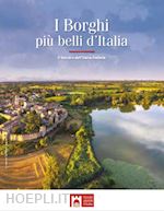 Image of I BORGHI PIU' BELLI D'ITALIA - IL FASCINO DELL'ITALIA RIVELATA GUIDA 2024