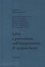 Image of FOBIA E PERVERSIONE NELL'INSEGNAMENTO DI JACQUES LACAN