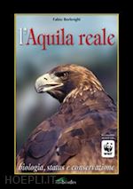 Image of L'AQUILA REALE. BIOLOGIA, STATUS E CONSERVAZIONE