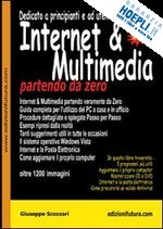 scozzari giuseppe - internet & multimedia partendo da zero