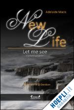 macis adelaide - new life. let me see