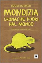Image of MONDIZIA. CRONACHE FUORI DAL MONDO