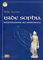 Image of ISIDE SOPHIA. INTRODUZIONE ALL'ASTROSOPHIA