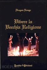 Image of VIVERE LA VECCHIA RELIGIONE