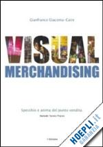 giacoma-caire gianfranco - visual merchandising