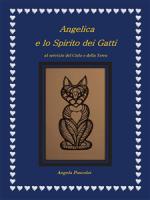 angela pascolat - angelica e lo spirito dei gatti
