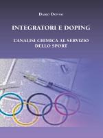 dario donno - integratori e doping. l’analisi chimica al servizio dello sport