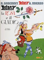 Image of ASTERIX, LA ROSA E IL GLADIO. EDIZ. ILLUSTRATA. VOL. 29