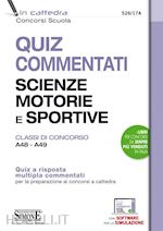Image of SCIENZE MOTORIE E SPORTIVE - QUIZ - CLASSI DI CONCORSO A48, A489