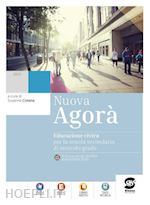 Image of NUOVA AGORA. EDUCAZIONE CIVICA. PER LE SCUOLE SUPERIORI. CON E-BOOK. CON ESPANSI