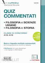 Image of FILOSOFIA E SCIENZE UMANE, FILOSOFIA E STORIA -QUIZ COMMENTATI -CLASSI A18, A19