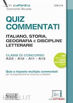 Image of ITALIANO STORIA GEOGRAFIA DISC. LETTERARIE - QUIZ COMMENTATI -A22, A12, A11, A13
