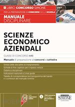 Image of SCIENZE ECONOMICO AZIENDALI. CLASSE DI CONCORSO A45. MANUALE DI PREPARAZIONE AI