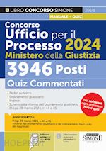 Image of CONCORSO UFFICIO PER IL PROCESSO 2024 MINISTERO DELLA GIUSTIZIA - 3946 POSTI