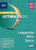 Image of LETTURA OLTRE. LEGGENDA MITO EPICA. PER LA SCUOLA MEDIA. CON E-BOOK. CON ESPANSI