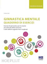 Image of GINNASTICA MENTALE - QUADERNO DI ESERCIZI