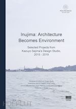 Image of INUJIMA: ARCHITECTURE BECOMES ENVIRONMENT