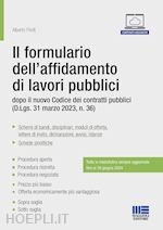 Image of FORMULARIO DELL'AFFIDAMENTO DI LAVORI PUBBLICI DOPO IL NUOVO CODICE DEI CONTRATT