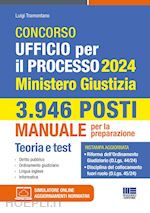 Image of CONCORSO UFFICIO PER IL PROCESSO 2024. 3.946 POSTI. MINISTERO GIUSTIZIA. MANUALE