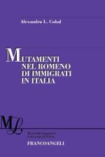 cohal alexandru laurentiu - mutamenti nel romeno di immigrati in italia