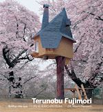 Image of TERUNOBU FUJIMORI. OPERE DI ARCHITETTURA