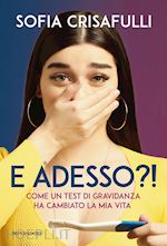 Image of E ADESSO?! COME UN TEST DI GRAVIDANZA HA CAMBIATO LA MIA VITA