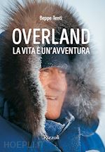 Image of OVERLAND - LA VITA E' UN'AVVENTURA