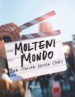 Image of MOLTENI MONDO. AN ITALIAN DESIGN STORY. EDIZ. ILLUSTRATA