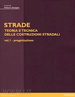 Image of STRADE: TEORIA E TECNICA DELLE COSTRUZIONI STRADALI. VOL. 1: PROGETTAZIONE