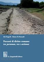 Image of PERCORSI DI DIRITTO ROMANO: TRA PERSONAE, RES E ACTIONES