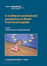 Image of A MULTILEVEL CONSTITUTIONAL PERSPECTIVE ON BREXIT: FROM LOCAL TO GLOBAL