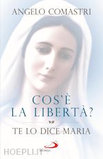 Image of COS'E' LA LIBERTA'? TE LO DICE MARIA