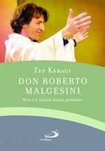 Image of DON ROBERTO MALGESINI. NON C'E' INIZIO SENZA PERDONO