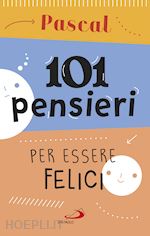 Image of 101 PENSIERI PER ESSERE FELICI