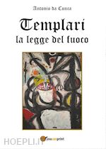 Image of TEMPLARI. LA LEGGE DEL FUOCO