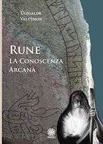 Image of RUNE. LA CONOSCENZA ARCANA