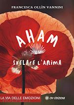 Image of AHAM. SVELARE L'ANIMA